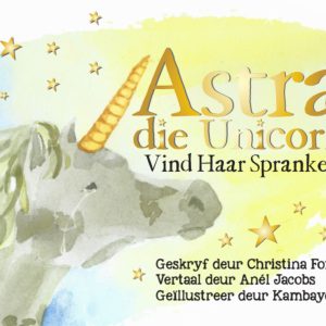 Astra die Unicorn vind haar sprankel (Afrikaans Version) - eBook